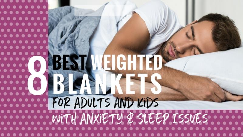 best weighted blankets for adults kids